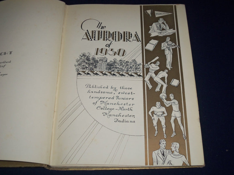 1930 THE AURORA MANCHESTER COLLEGE YEARBOOK - INDIANA - GREAT PHOTOS - YB 481