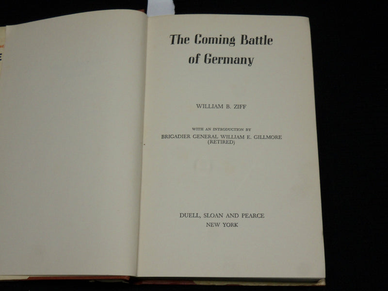 1942 THE COMING BATTLE OF GERMANY HARDCOVER BOOK BY WILLIAM B. ZIFF - KD 7537