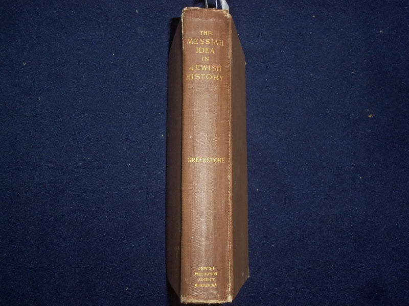 1906 THE MESSIAH IDEA IN JEWISH HISTORY HARDCOVER BOOK-JULIUS GREENSTONE-KD 8965
