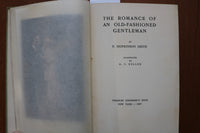 1907 THE ROMANCE OF AN OLD-FAHSIONED GENTLEMAN BY F. HOPKINSON SMITH - KD 9607
