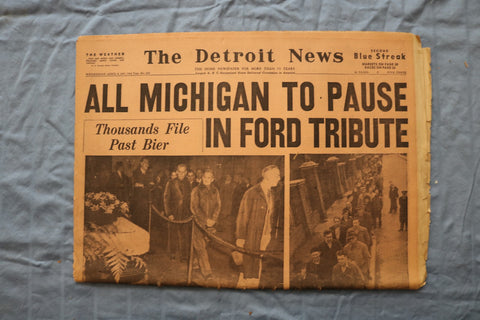 1947 APRIL 9 THE DETROIT NEWS NEWSPAPER-ALL MICHIGAN HENRY FORD TRIBUTE -NP 9218