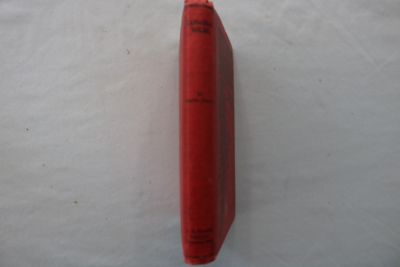 1907 CANADIAN WILDS HARDCOVER BOOK BY MARTIN HUNGER - KD 9706