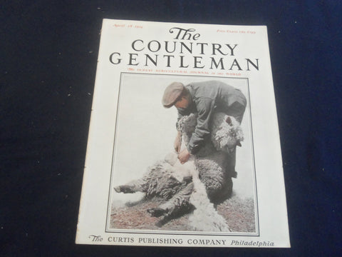 1914 APRIL 18 THE COUNTRY GENTLEMAN MAGAZINE - ILLUSTRATED COVER - B 2801L