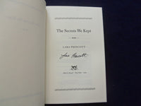 2019 THE SECRETS WE KEPT HARDCOVER BOOK - AUTOGRAPHED BY LARA PRESCOTT - KD 8523