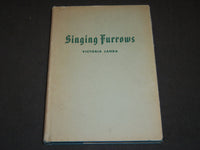 1953 SINGING FURROWS BY VICTORIA JANDA - SIGNED BY AUTHOR - KD 5831
