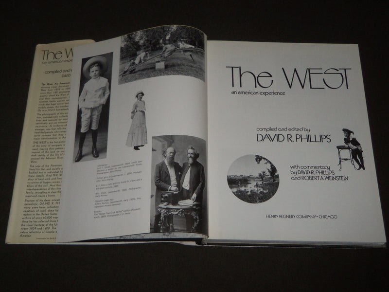1973 THE WEST - AN AMERICAN EXPERIENCE BOOK EDITED BY DAVID R. PHILLIPS - I 1568