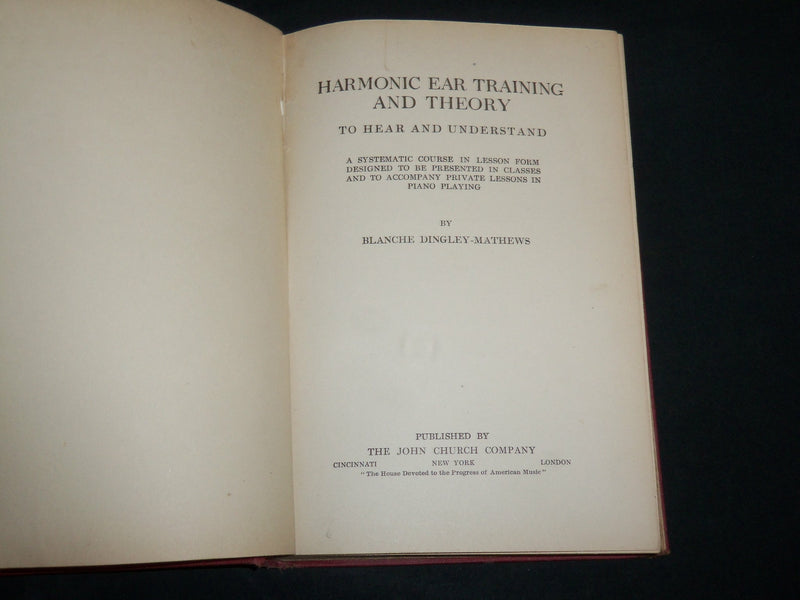 1926 HARMONIC EAR TRAINING AND THEORY HARDCOVER BOOK BY BLANCHE MATHEWS- KD 6951