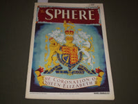 1953 JUNE 6 THE SPHERE MAGAZINE - CORONATION OF QUEEN ELIZABETH II - SP 8307