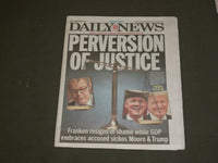 2017 DECEMBER 8 NEW YORK DAILY NEWS - AL FRANKEN RESIGNS RE: SEXUAL HARASSMENT