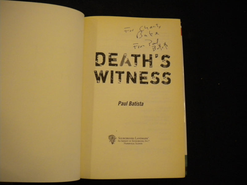 2007 DEATH'S WITNESS HARDCOVER BOOK WRITTEN & SIGNED BY PAUL BATISTA - KD 8139