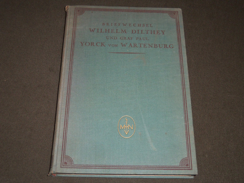1923 BRIEFWECHSEL DILTHEY YORCK V. WARTENBURG GERMAN BOOK - KD 42