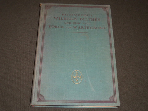 1923 BRIEFWECHSEL DILTHEY YORCK V. WARTENBURG GERMAN BOOK - KD 42