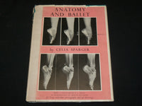 1949 ANATOMY AND BALLET HARDCOVER BOOK BY CELIA SPARGER - KD 2765H