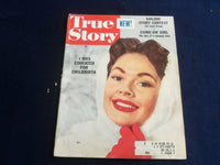 1955 FEBRUARY TRUE STORY MAGAZINE - GREAT COVER - NICE PHOTOS - ST 5153F