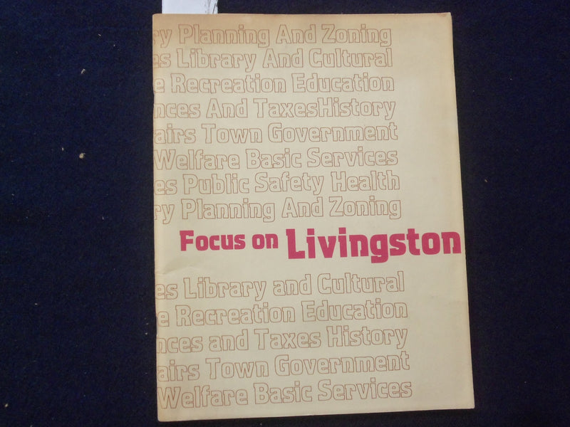 1981 FOCUS ON LIVINGSTON SOFTCOVER BOOK - TOWN HANDBOOK - K 182