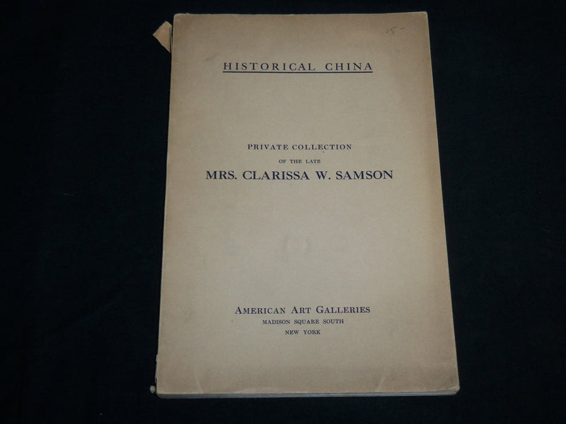 1913 MRS. CLARISSA W. SAMSON COLLECTION HISTORICAL CHINA CATALOGUE - J 6817