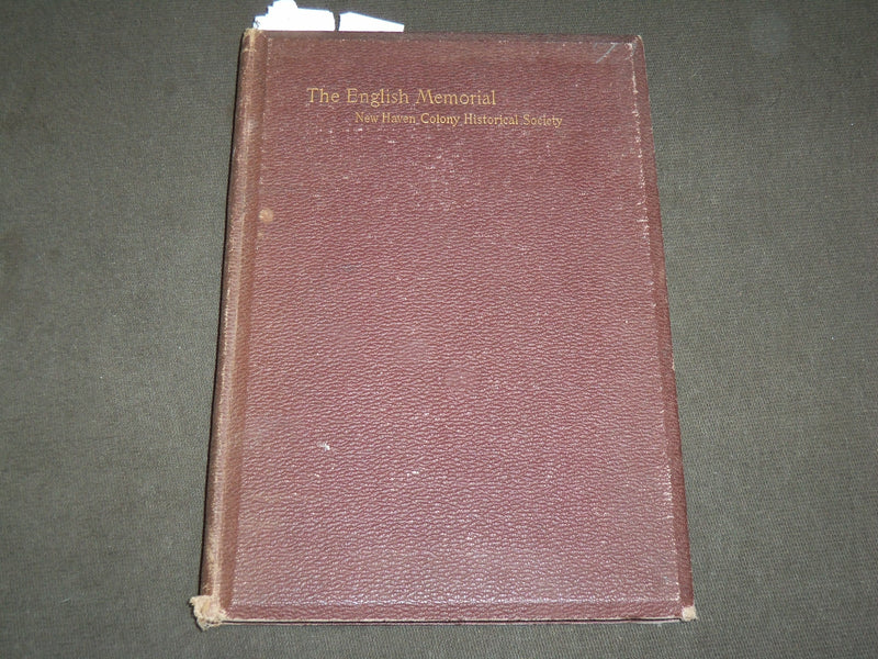 1893 THE ENGLISH MEMORIAL BOOK - NEW HAVEN COLONY HISTORICAL SOCIETY - KD 6224