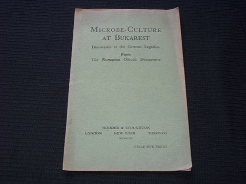 1917 MICROBE-CULTURE AT BUKAREST SOFTCOVER BOOK - GERMAN LEGATION - J 7168