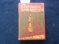 1909 SIR SLEEP AWATE & HIS BROTHER HARDCOVER BOOK BY G.I. WHITHAM - KD 8436