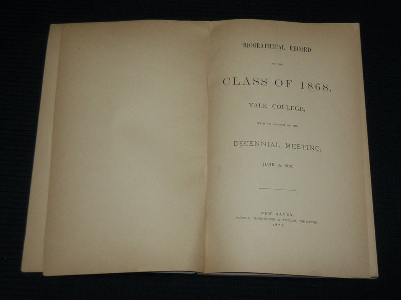 1878 YALE COLLEGE CLASS OF 1868 DECENNIAL MEETING - SOFTCOVER - J 6880