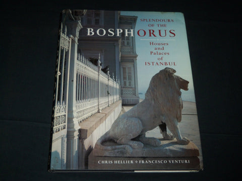 1993 SPLENDOURS OF THE BOSPHOROUS HARDCOVER BOOK BY CHRIS HELLER - D 428