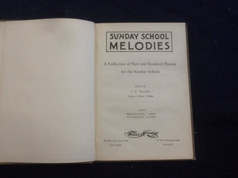 1914 SUNDAY SCHOOL MELODIES HARDCOVER BOOK BY I. MEREDITH & G. TULLAR - KD 8226