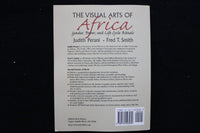 1998 THE VISUAL ARTS OF AFRICA SOFTCOVER BOOK BY J. PERANI & F. SMITH - KD 9844