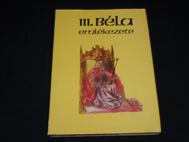 1981 III BELA EMLEKEZETE HARDCOVER BOOK - HUNGARIAN - KD 7408
