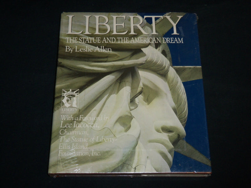 1985 LIBERTY THE STATUE AND THE AMERICAN DREAM BOOK BY LESLIE ALLEN - R 705S