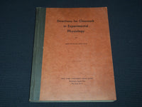 1960'S DIRECTIONS FOR CLASSWORK IN EXPERIMENTAL PHYSIOLOGY BOOK - KD 5293J
