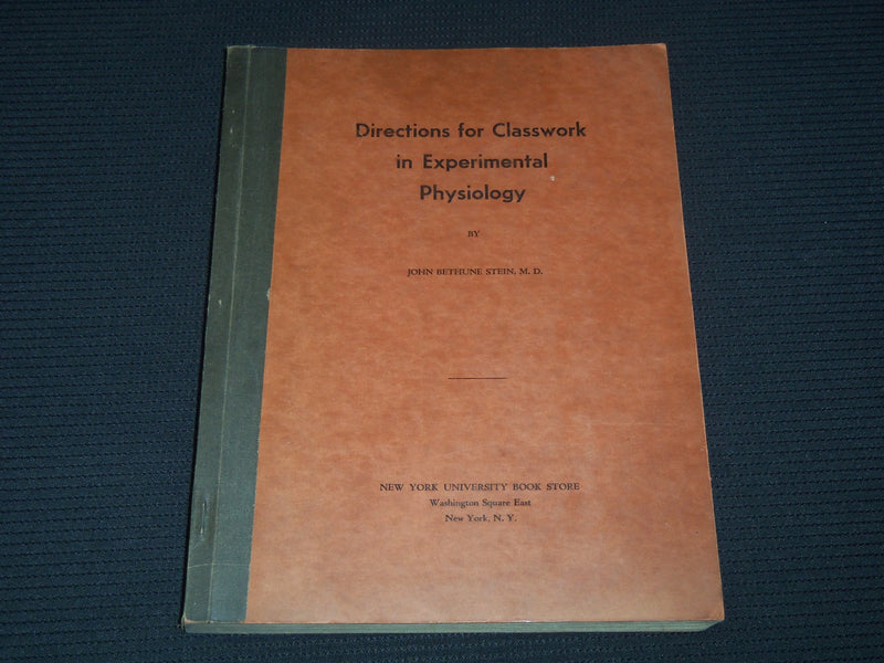 1960'S DIRECTIONS FOR CLASSWORK IN EXPERIMENTAL PHYSIOLOGY BOOK - KD 5293J