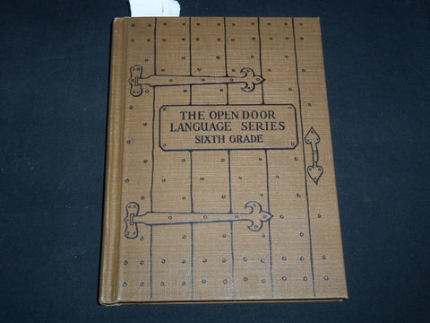 1928 THE OPEN DOOR LANGUAGE SERIES VOLUME - SIXTH GRADE BY SCOTT - KD 4814N