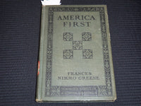 1918 AMERICA FIRST HARDCOVER BOOK BY FRANCES NIMMO GREENE - KD 7951