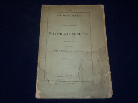 1872-1873 NEW HAMPSHIRE HISTORICAL SOCIETY PROCEEDINGS - SEMI-CENTENNIAL- J 4414