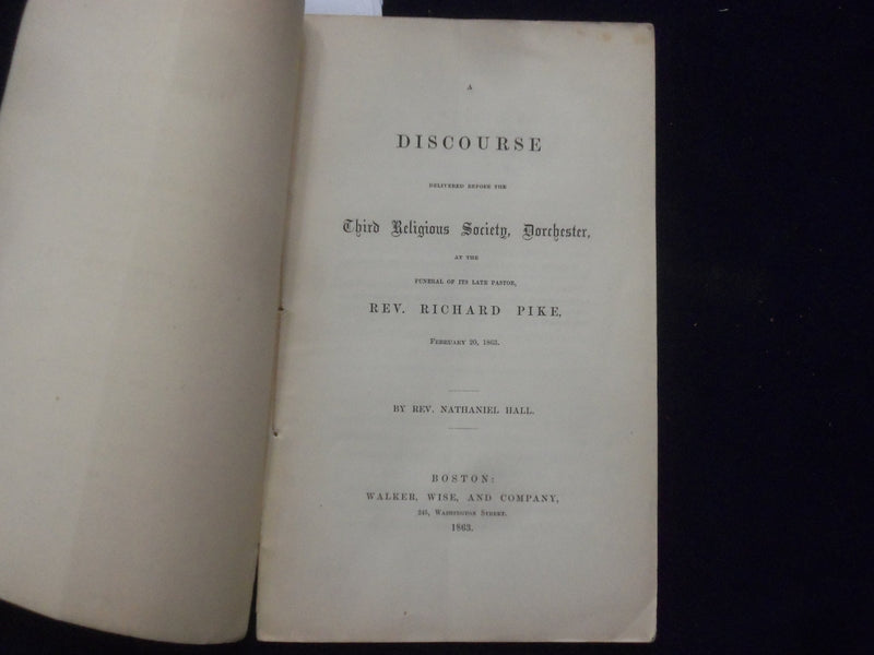 1863 REV. RICHARD PIKE FUNERAL DISCOURSES SOFTCOVER BOOKLET - BOSTON - K 218