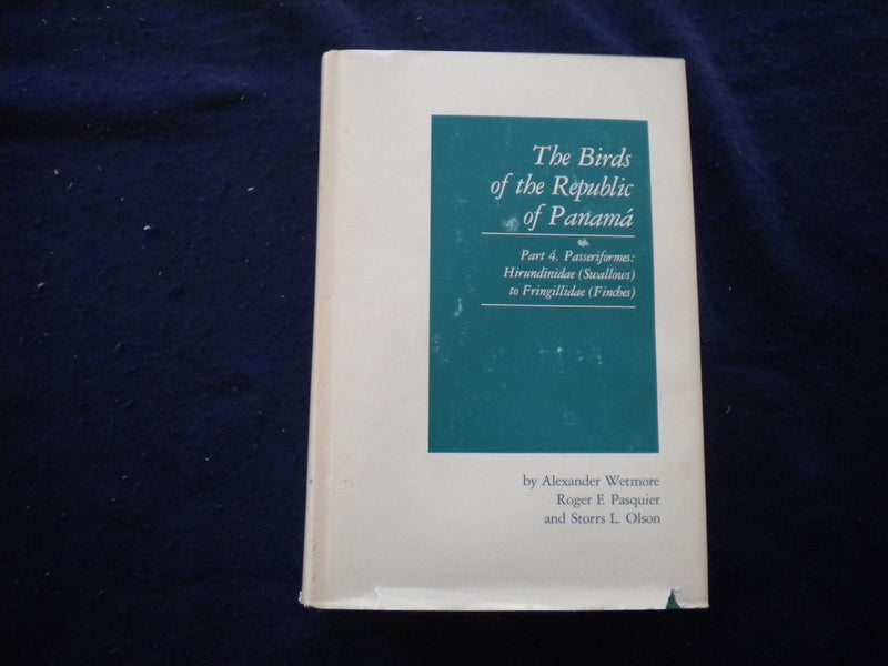 1984 THE BIRDS OF REPUBLIC OF PANAMA HARDCOVER BOOK PART 4 BY WETMORE - KD 8018