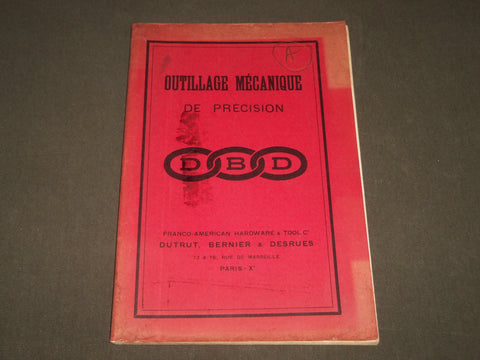 1923 DUTRUT BERNIER & DESRUES OUTILLAGE MECANIQUE FRENCH CATALOGUE - FR 351