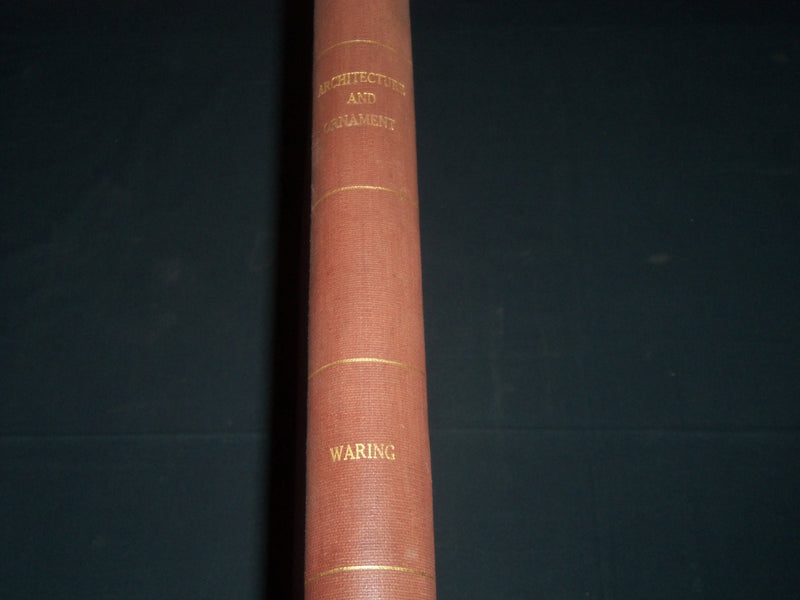1871 ILLUSTRATIONS OF ARCHITECTURE AND ORNAMENT VOLUME BY J. W. WARING - Z 16