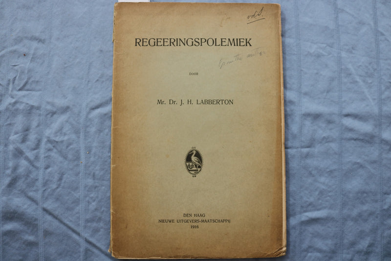 1916 REGEERINGSPOLEMIEK DOOR - DR. LABBERTON - DUTCH - SOFTCOVER BOOK - K 2984