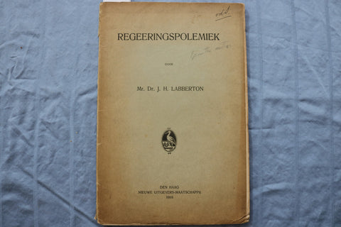 1916 REGEERINGSPOLEMIEK DOOR - DR. LABBERTON - DUTCH - SOFTCOVER BOOK - K 2984