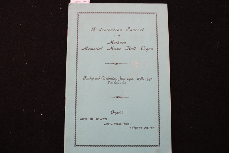1947 JUNE 24-25 METHUEN MEMORIAL MUSIC HALL ORGAN CONCERT PROGRAM - K 2461
