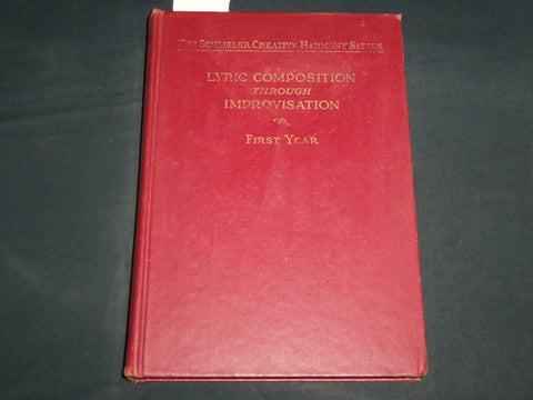 1927 LYRIC COMPOSITION THROUGH IMPROVISATION HARDCOVER BOOK - KD 6950