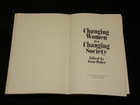 1973 CHANGING WOMEN IN A CHANGING SOCIETY BOOK BY JOAN HUBER - KD 2768B