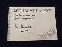 1995 SKETCHING WITH A PENCIL SOFTCOVER BOOK - JOHN HAMILTON INSCRIBED - J 8410