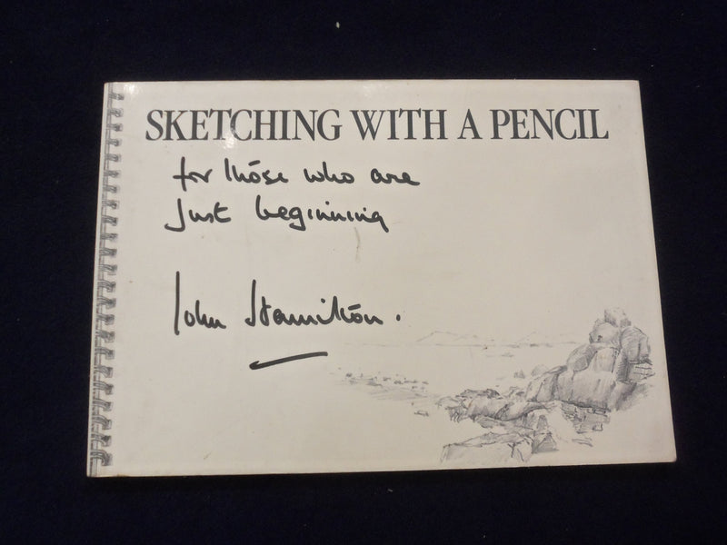 1995 SKETCHING WITH A PENCIL SOFTCOVER BOOK - JOHN HAMILTON INSCRIBED - J 8410