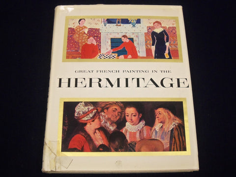 1958 FRENCH PAINTING IN THE HERMITAGE 1ST EDITION BOOK - COLOR PLATES - KD 2979