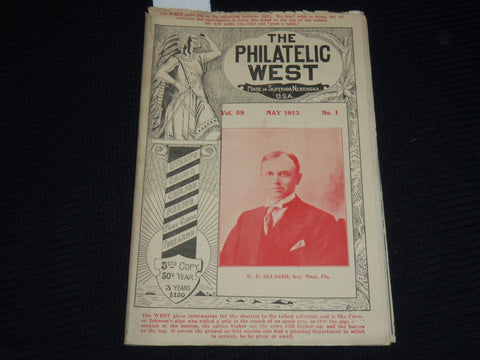 1913 MAY PHILATELIC WEST MAGAZINE VOL 59 NO. 1 - W. F. SLUSSER COVER - J 9892