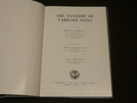 1965 THE ANATOMY OF VARICOSE VEINS BOOK BY ROBERT E. MULLARKY, M. D. - KD 6270
