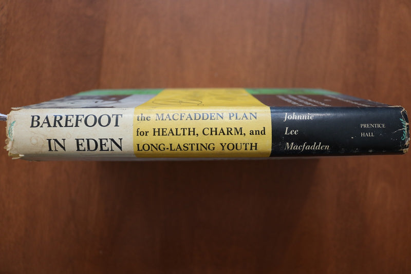 1962 BAREFOOT IN EDEN HARDCOVER BOOK BY JOHNNIE LEE MACFADDEN - KD 9611