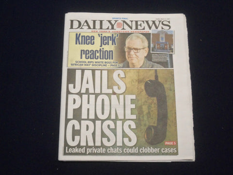 2021 MARCH 21 NEW YORK DAILY NEWS NEWSPAPER - LEAKED PRIVATE JAIL PHONE CALLS